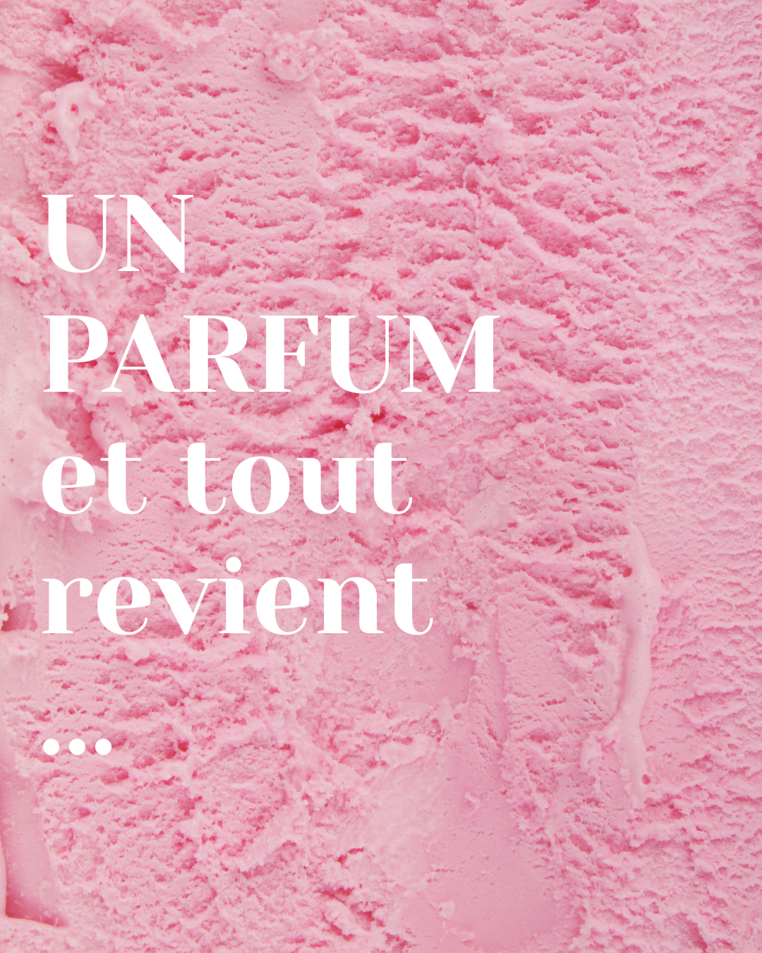 Activation Un parfum et tout revient – Le Chariot de Glaces